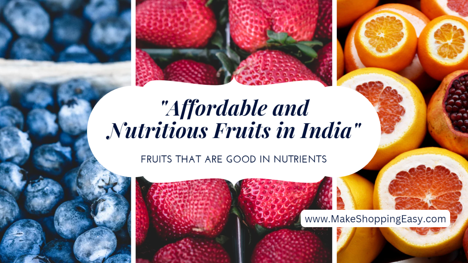 "Affordable and Nutritious Fruits in India" Make Shopping Easy